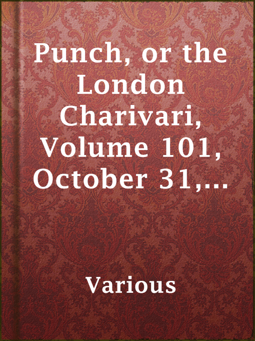 Title details for Punch, or the London Charivari, Volume 101, October 31, 1891 by Various - Available